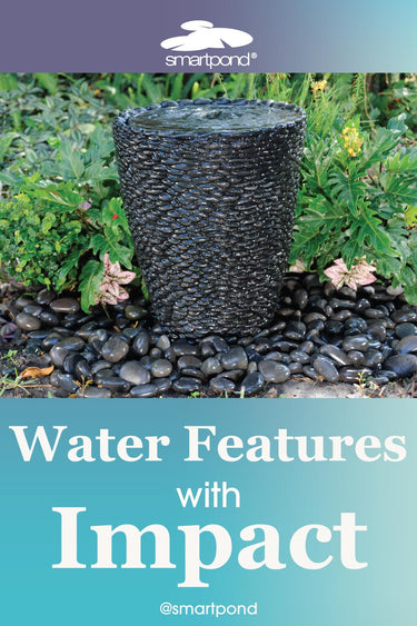 Design For Your Space: Water Features with Impact – smartpond® Backyard Blog