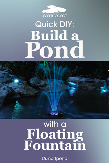 smartpond® Backyard Blog – Build a Pond with the Floating Fountain