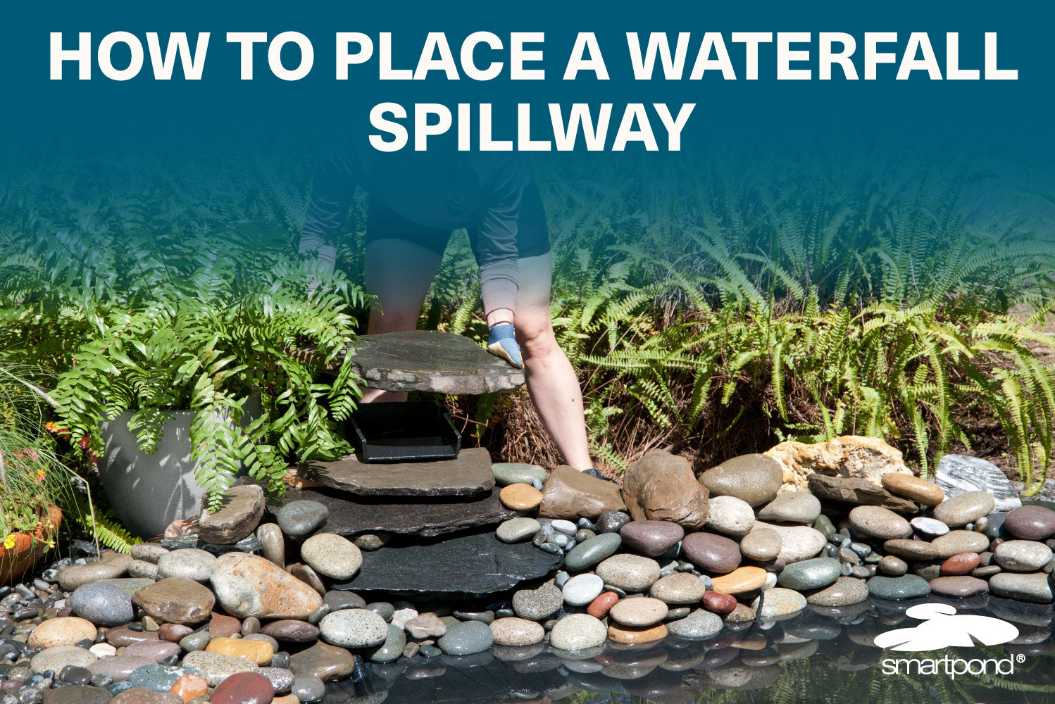 How to Place a Waterfall Spillway | smartpond®, image size:1498x1000